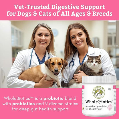 Wholistic Pet Organics WholeBiotics - Daily Dog Probiotics for Digestive Health Support & Immune Boost - 9 Strains - Prebiotics & Probiotics for Dogs & Cats - Gut Health for Dogs - 1 Oz - 28 Scoops
